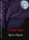 Ghost Ship - Reilly Ryan