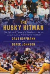 The Husky Hitman - Derek Johnson