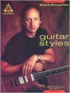 Mark Knopfler Guitar Styles - Volume 1 (Guitar Recorded Versions) - Mark Knopfler