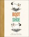 Boot & Shoe: with audio recording - Marla Frazee