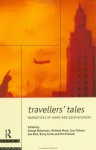Travellers' Tales: Narratives of Home and Displacement - George Robertson