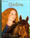 Godiva (Family Storytime) - Lynn Cullen, Kathryn Hewitt