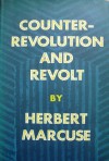 Counterrevolution and Revolt (unknown) - Herbert Marcuse, Mary Anne Gross, Jon Ellis Stevens, Mike Levins