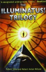 The Illuminatus! Trilogy - Robert Shea, Robert Anton Wilson