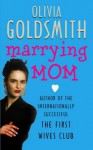 Marrying Mom - Olivia Goldsmith