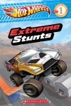 Hot Wheels: Extreme Stunts (Reader #17) - Ace Landers