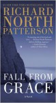 Fall from Grace - Richard North Patterson