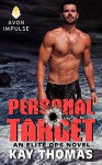 Personal Target: An Elite Ops Novel - Kay Thomas