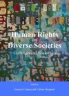 Human Rights and Diverse Societies: Challenges and Possibilities - François Crépeau