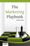 The Marketing Playbook - Debbie Scartozzi, Patti Evans, Monica Tombers