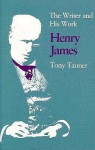 Henry James The Writer And His Work - Tony Tanner