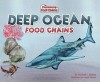 Deep Ocean Food Chains - Marybeth L. Mataya, Stephanie F. Hedlund, Hazel Adams, Jacques Finlay