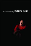 The Collected Poems of Patrick Lane - Patrick Lane, Donna Bennett, Nicholas Bradley, Russell Brown