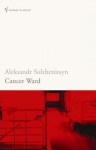 Cancer Ward - Aleksandr Solzhenitsyn, Nicholas William Bethell, David Burg