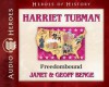 Harriet Tubman: Freedombound (Audio) - Janet Benge, Geoff Benge, Rebecca Gallagher