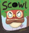 Scowl - Steve Smallman, Richard Watson