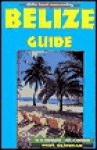 Belize Guide: Be a Traveler, Not a Tourist! - Paul Glassman