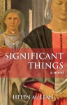 Significant Things: A Novel - Helen McLean