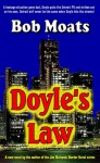 Doyle's Law - Bob Moats