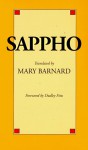 Sappho: A New Translation - Mary Bernard, Mary Barnard