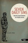 Seven Daily Sins - Jared C. Wilson