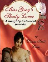 Miss Grey's Shady Lover - Diane Scott Lewis