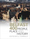 Belfast 400: People, Place and History - Sean Connolly