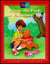 Winnie the Pooh & Valentines Too - Liza Alexander, Carol H. Haantz, Carol Christensen Haantz