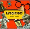 Eyeglasses - Margaret J. Goldstein