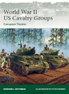 World War II US Cavalry Units: European Theater - Gordon L. Rottman