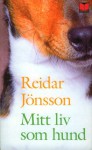 Mitt Liv som Hund - Reidar Jönsson