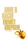 Eremittkrepsene - Anne B. Ragde