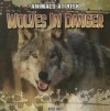 Wolves in Danger - Kerri O'Donnell