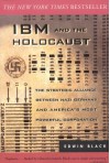 IBM and the Holocaust: The Strategic Alliance Between Nazi Germany and America's Most Powerful Corporation - Edwin Black