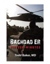 Baghdad Er: Fifteen Minutes - Todd Baker