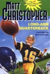 Long Arm Quarterback - Matt Christopher