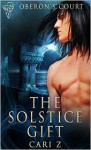 The Solstice Gift (Oberon's Court) - Cari Z.