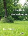 A Bustle in the Hedgerow - Ben Miller