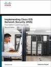 Implementing Cisco IOS Network Security (IINS 640-554) Foundation Learning Guide - Catherine Paquet