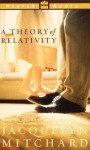 A Theory of Relativity (Audio) - Jacquelyn Mitchard, Juliette Parker