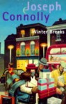 Winter Breaks - Joseph Connolly