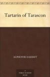 Tartarin of Tarascon - Alphonse Daudet