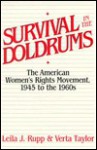 Survival In The Doldrums: The American Women's Rights Movement, 1945 To The 1960s - Leila J. Rupp, Verta A. Taylor