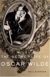 The Secret Life of Oscar Wilde: An Intimate Biography - Neil McKenna