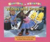 Wishes and Dreams: A Bananas in Pajamas Storybook - Richard Tulloch