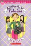 Accidentally Fabulous (Candy Apple Series #12) - Lisa Papademetriou