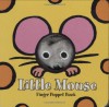 Little Mouse (Finger Puppet Brd Bks) - Chronicle Books, ImageBooks Staff