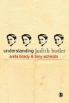 Understanding Judith Butler - Anita Brady, Tony Schirato