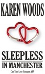 Sleepless in Manchester - Karen Woods