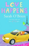 Love Happens - Sarah O'Brien